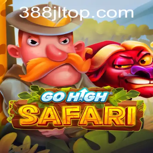 GoHighSafari Adventure: Exploring the Exciting World of 388JL.COM