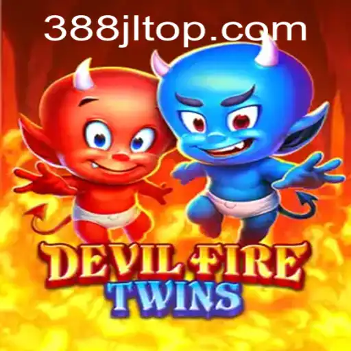 DevilFireTwins: Exploring the Intriguing World of 388JL.COM's Latest Gaming Sensation