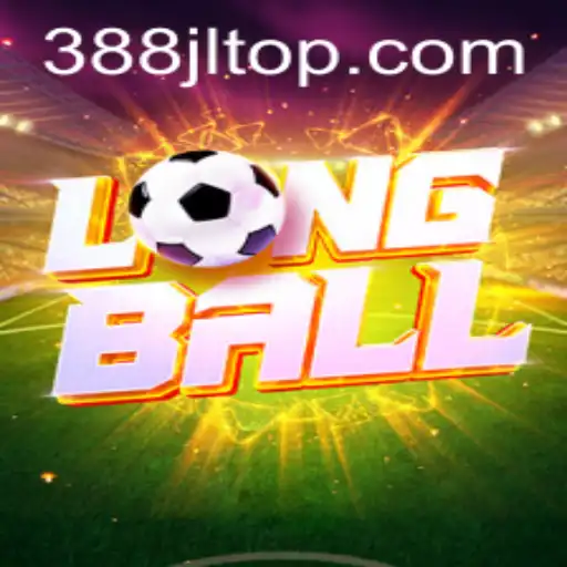 Discover the Thrilling World of LongBall with Unique Insights Into 388JL.COM
